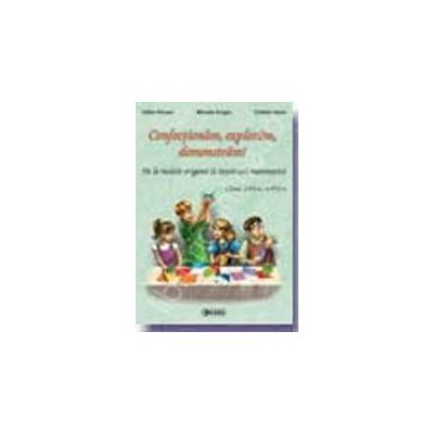 Confectionam, exploram, demonstram. De la modele de origami la intelesuri matematice