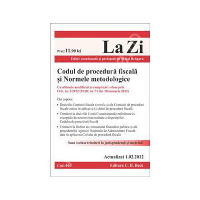 Codul de procedura fiscala si Normele metodologice (Actualizat 1 februarie 2012)