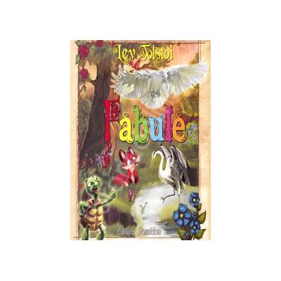 Lev Tolstoi. Fabule Lev Tolstoi. Fabule