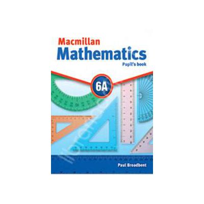 Macmillan Mathematics 6A Pupil's Book - with CD-ROM Macmillan Mathematics 6A Pupil's Book - with CD-ROM