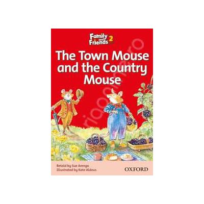 Family and Friends Readers 2 The Town Mouse and the Country Mouse Family and Friends Readers 2 The Town Mouse and the Country Mouse