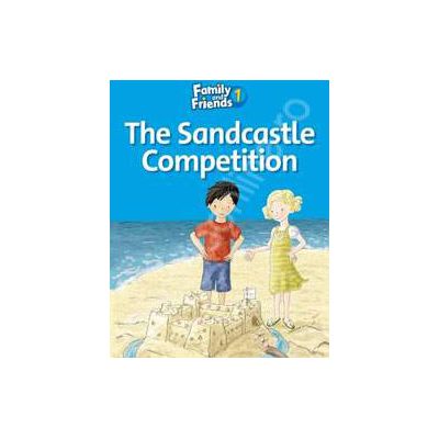 Family and Friends Readers 1 The Sandcastle Competition Family and Friends Readers 1 The Sandcastle Competition