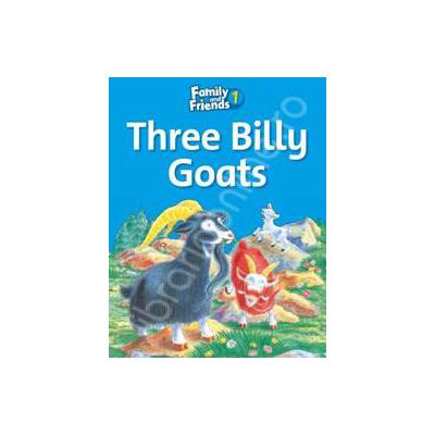Family and Friends Readers 1 Three Billy Goats Family and Friends Readers 1 Three Billy Goats