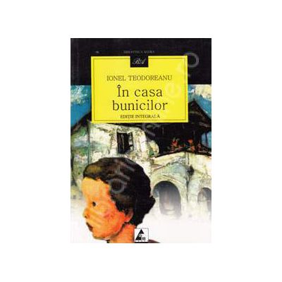 In casa bunicilor (Editie integrala) In casa bunicilor (Editie integrala)