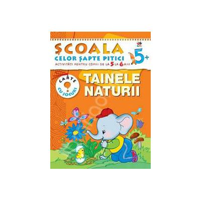 Tainele naturii. Activitati pentru copii de la 5 la 6 ani Tainele naturii. Activitati pentru copii de la 5 la 6 ani