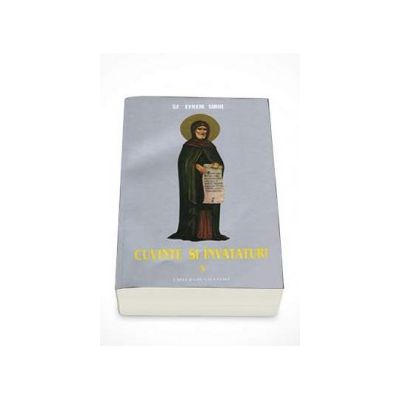 Cuvinte si invataturi. Volumul 3 (Efrem Sirul)