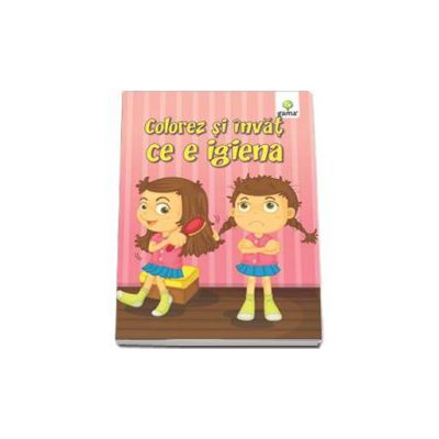 Colorez si invat - Ce e igiena