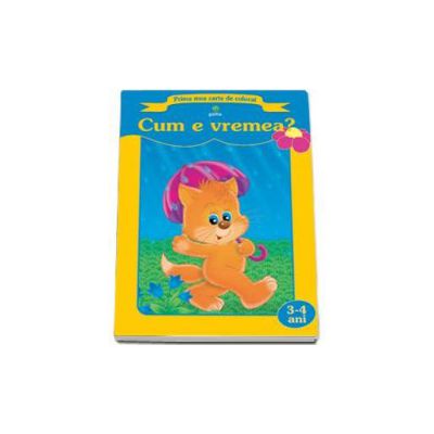 Cum e vremea? (Prima mea carte de colorat) Cum e vremea? (Prima mea carte de colorat)