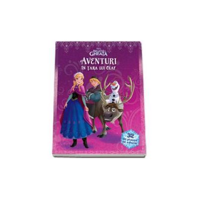 Aventuri in tara lui Olaf - 32 de planse de colorat. Colectia Disney Aventuri in tara lui Olaf - 32 de planse de colorat. Colectia Disney