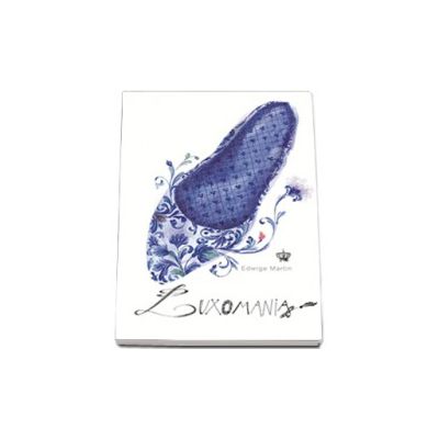 Luxomania (Colectia savoir-vivre) Luxomania (Colectia savoir-vivre)