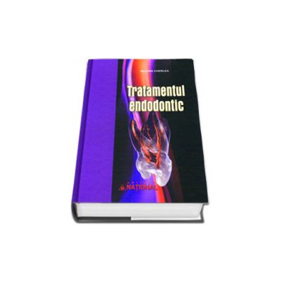 Valeriu Cherlea, Tratamentul endodontic. Editia a II-a Valeriu Cherlea, Tratamentul endodontic. Editia a II-a