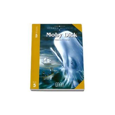 Herman Melville - Moby Dick. Story adapted by H. Q. Mitchell. Readers pack with CD level 5