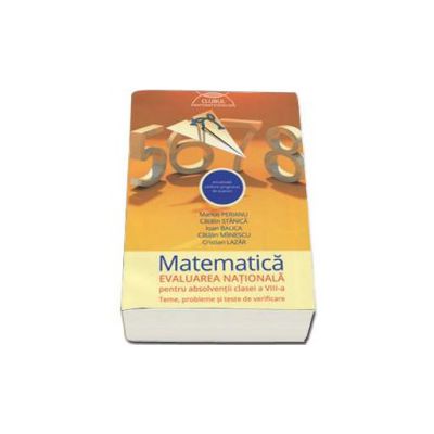 Clubul matematicienilor, Matematica. Evaluarea nationala 2016, pentru absolventii clasei a aVIII-a. Teme, probleme si teste de verificare Clubul matematicienilor, Matematica. Evaluarea nationala 2016, pentru absolventii clasei a aVIII-a. Teme, probleme si teste de verificare