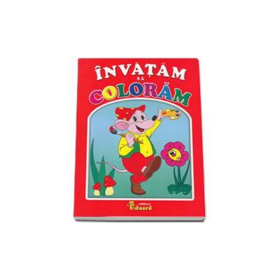 Lucica Buzenchi - Invatam sa coloram Lucica Buzenchi - Invatam sa coloram