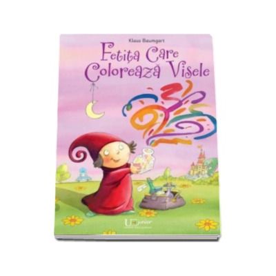 Klaus Baumgart, Fetita care coloreaza visele Klaus Baumgart, Fetita care coloreaza visele