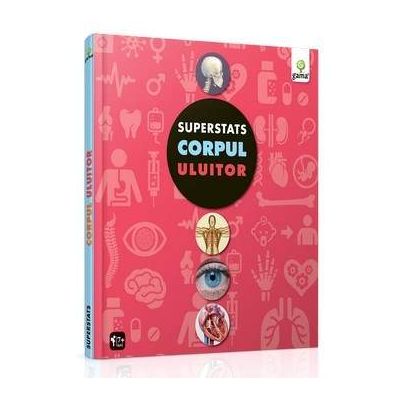 Superstats - Corpul uluitor - Varsta recomandata 7 - 12 ani Superstats - Corpul uluitor - Varsta recomandata 7 - 12 ani