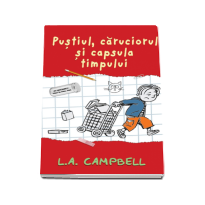 L. A. Campbell - Pustiul, caruciorul si capsula timpului