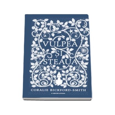 Vulpea si Steaua (Coralie Bickford Smith)