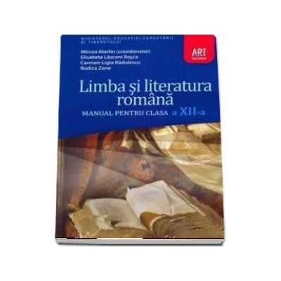 Limba si literatura romana manual pentru clasa a XII-a - Martin