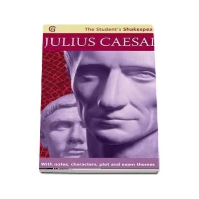 Julius Caesar - The Student s Shakespeare - William Shakespeare