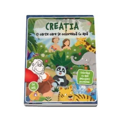Creatia. O carte care se coloreaza cu apa