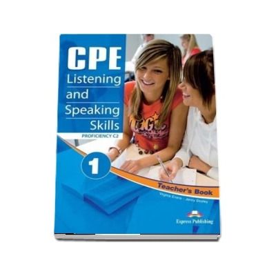 Curs de limba engleza - CPE Listening and Speaking Skills 1. Teachers Book