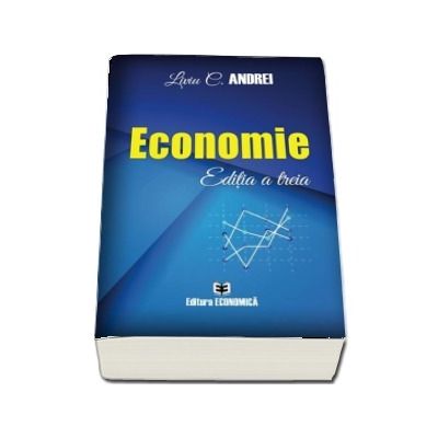 Economie de Liviu C. Andrei - Editia a III-a
