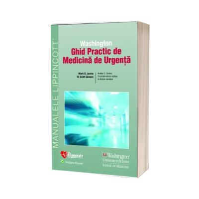 Specialist success Way Ghid Practic de Medicina de Urgenta Washington (Ghidurile Medicale  Lippincott), Marck Levine, Hipocrate - ProCarti.Ro