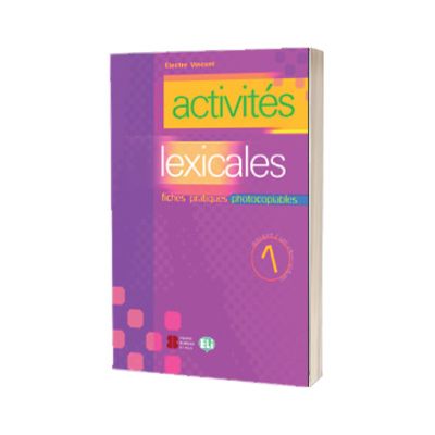Activites lexicales. Volume 1, Electre Vincent, ELI