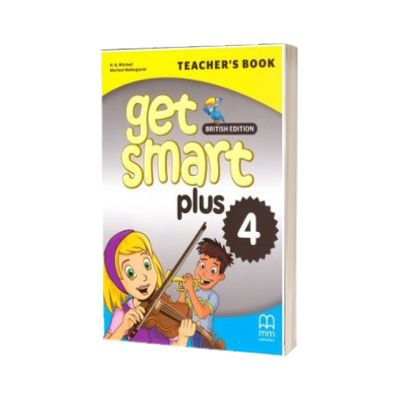 Get Smart Plus 4 Teacher's Book, Marileni Malkogianni, MM PUBLICATIONS