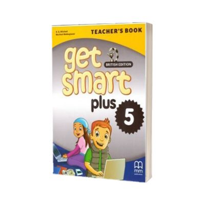 Get Smart Plus 5 Teacher's Book British Edition, Marileni Malkogianni, MM PUBLICATIONS