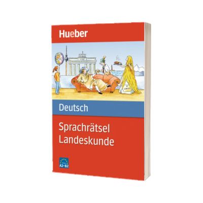 Sprachratsel Deutsch. Landeskunde Buch A2-B2, HUEBER
