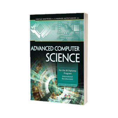 Advanced Computer Science: For the IB Diploma Program