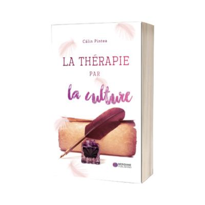 Terapia prin Cultura, editie bilingva Romana - Franceza