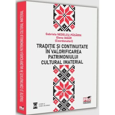 Traditie si continuitate in valorificarea patrimoniului cultural imaterial