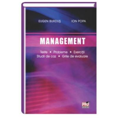 Management. Teste, Probleme, Exerciţii, Studii de caz, Grile de evaluare