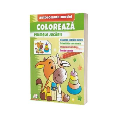 Coloreaza primele jucarii. Autocolante model