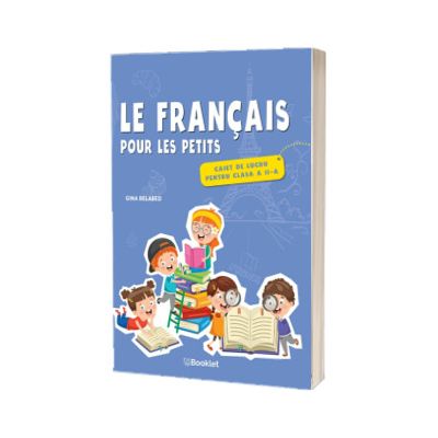Le francais pour les petits, caiet de lucru pentru clasa a II-a