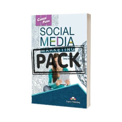 Career Paths. Social Media Marketing. Manualul Elevului cu Digibook APP