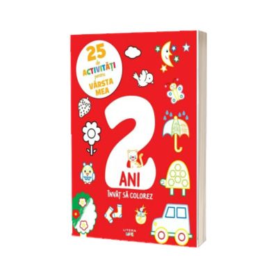 25 de activitati pentru varsta mea. 2 ani. Invat sa colorez