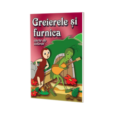 Greierele si furnica - Carte de colorat, format 16, 5x23, 5 cm