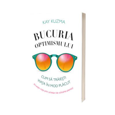 Bucuria optimismului