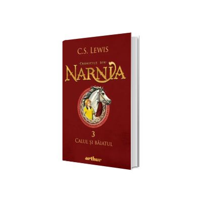 Cronicile din Narnia III. Calul si baiatul