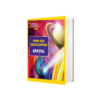 Spatiul. Volumul 4. Prima mea enciclopedie National Geographic