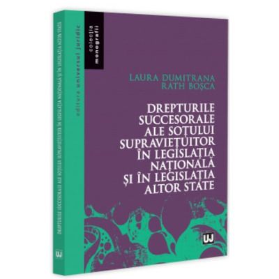 Drepturile succesorale ale sotului supravietuitor in legislatia nationala si in legislatia altor state