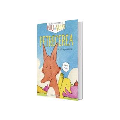 Puiu si Vulpoi. Petrecerea. Editia a II-a