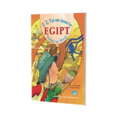 1, 2, 3 si-am ajuns in Egipt