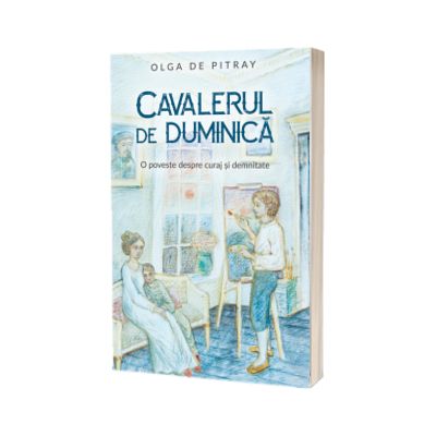 Cavalerul de duminica. O poveste despre curaj si demnitate