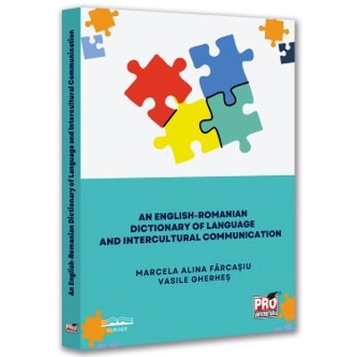 An English-Romanian Dictionary of Language and Intercultural Communication