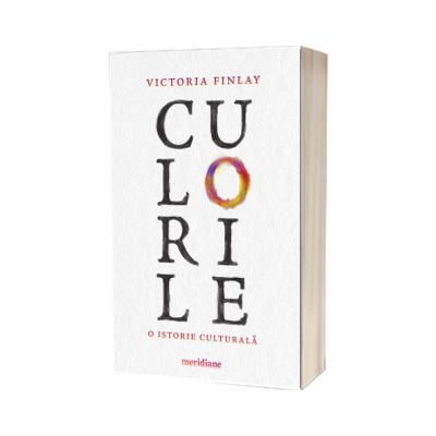 Culorile. O istorie culturala